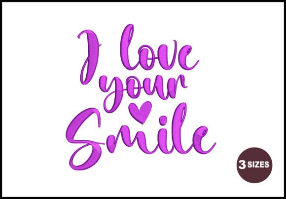 I Love Your Smile: Embroidery Design Review